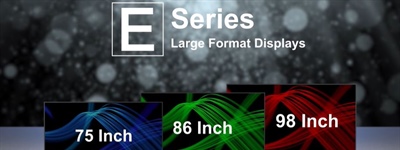 Large E Series Large Format Displays