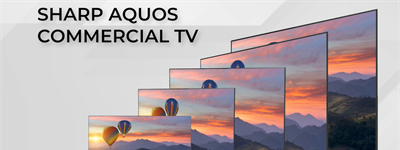 Sharp AQUOS Commercial TVs